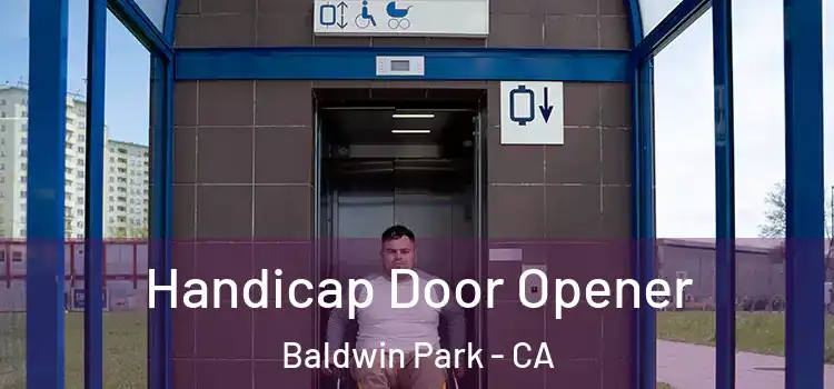 Handicap Door Opener Baldwin Park - CA